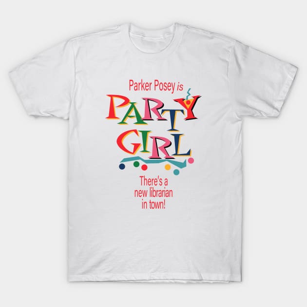 Party Girl T-Shirt by DCMiller01